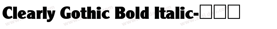 Clearly Gothic Bold Italic字体转换